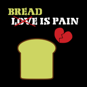 Bread Is Pain