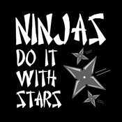 Ninjas Do It With Stars